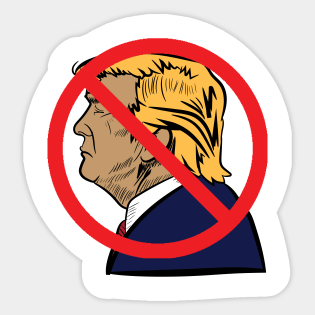 Against Trump Vote Anti-Trump Edition Sticker by XOZ